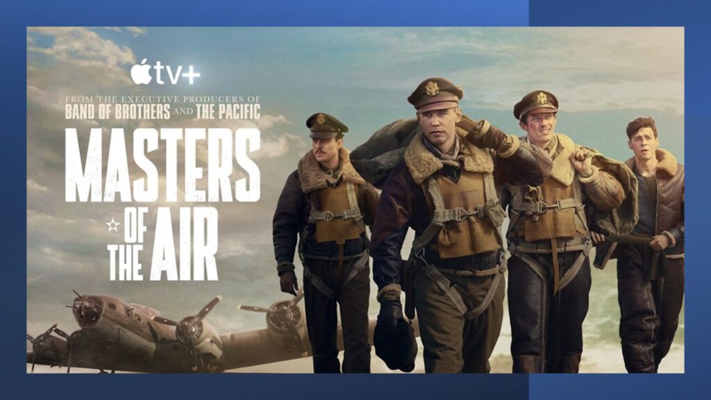 MASTERS OF THE AIR MOVIE SERIES