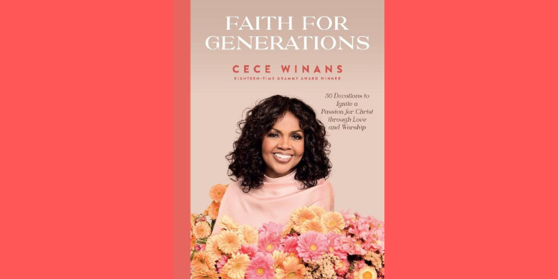 CeCe Winans Releases “Faith for Generations” Devotional